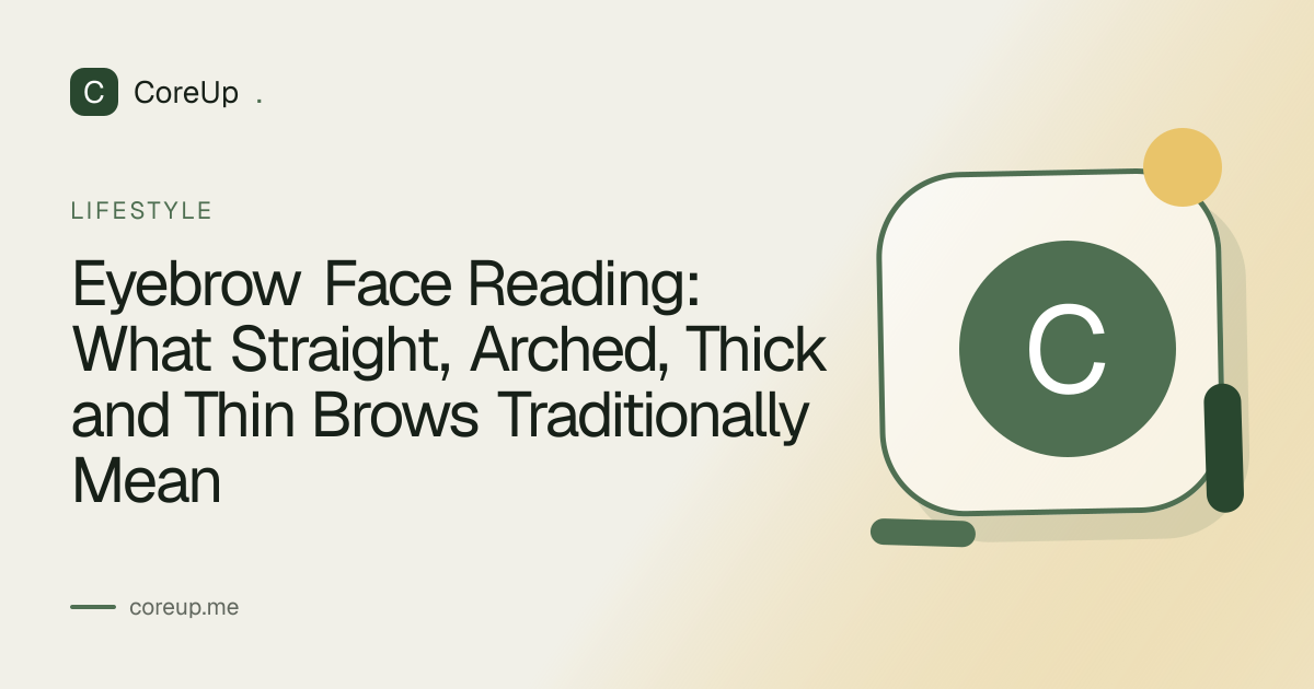 Eyebrow Face Reading: What Straight, Arched, Thick and Thin Brows Traditionally Mean